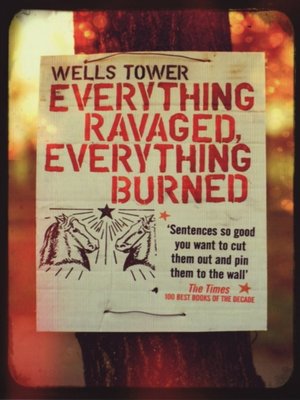 cover image of Everything Ravaged, Everything Burned